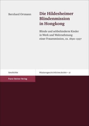 Die Hildesheimer Blindenmission in Hongkong | Bundesamt für magische Wesen