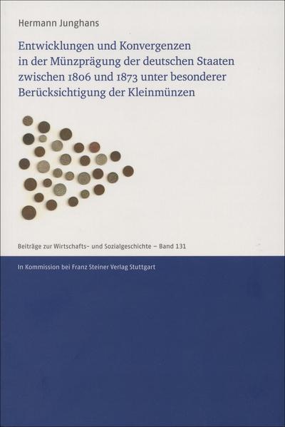 Entwicklungen und Konvergenzen in der Münzprägung der deutschen Staaten zwischen 1806 und 1873 unter besonderer Berücksichtigung der Kleinmünzen | Bundesamt für magische Wesen