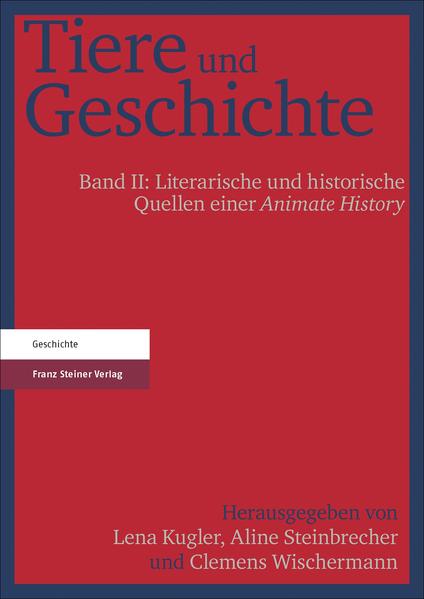 Tiere und Geschichte. Bd. 2 | Bundesamt für magische Wesen