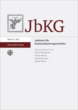 Jahrbuch für Kommunikationsgeschichte 19 (2017) | Bundesamt für magische Wesen