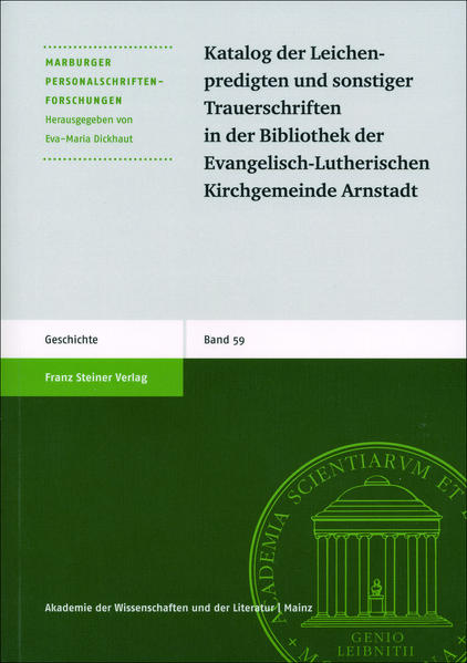 Katalog der Leichenpredigten und sonstiger Trauerschriften in der Bibliothek der Evangelisch-Lutherischen Kirchgemeinde Arnstadt | Bundesamt für magische Wesen