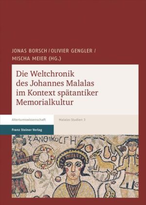 Die Weltchronik des Johannes Malalas im Kontext spätantiker Memorialkultur | Bundesamt für magische Wesen