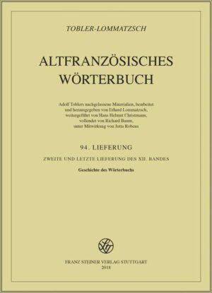 Altfranzösisches Wörterbuch. Band 12. Lieferung 94 | Bundesamt für magische Wesen