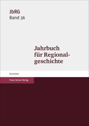 Jahrbuch für Regionalgeschichte 36 (2018) | Bundesamt für magische Wesen