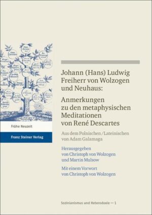 Johann (Hans) Ludwig Freiherr v. Wolzogen und Neuhaus: Anmerkungen zu den metaphysischen Meditationen von René Descartes | Bundesamt für magische Wesen