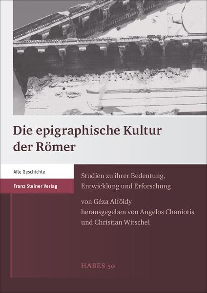 Die epigraphische Kultur der Römer | Bundesamt für magische Wesen