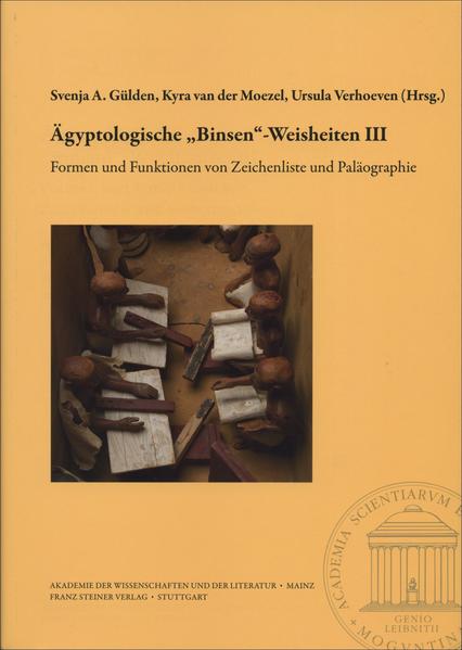 Ägyptologische Binsen-Weisheiten III. Formen und Funktionen von Zeichenliste und Paläographie | Bundesamt für magische Wesen