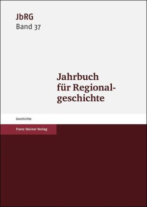 Jahrbuch für Regionalgeschichte 37 (2019) | Bundesamt für magische Wesen