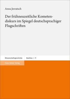 Der frühneuzeitliche Kometendiskurs im Spiegel deutschsprachiger Flugschriften | Bundesamt für magische Wesen