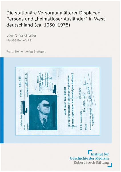 Die stationäre Versorgung älterer Displaced Persons und "heimatloser Ausländer" in Westdeutschland (ca. 19501975) | Bundesamt für magische Wesen