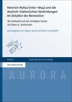 Heinrich Mylius (17691854) und die deutsch-italienischen Verbindungen im Zeitalter der Revolution | Bundesamt für magische Wesen
