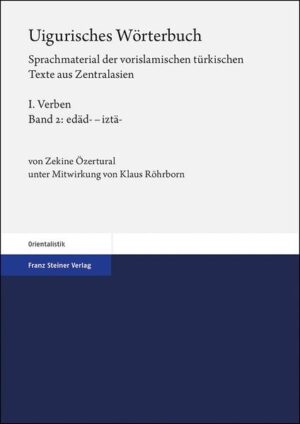 Uigurisches Wörterbuch. Sprachmaterial der vorislamischen türkischen Texte aus Zentralasien | Bundesamt für magische Wesen