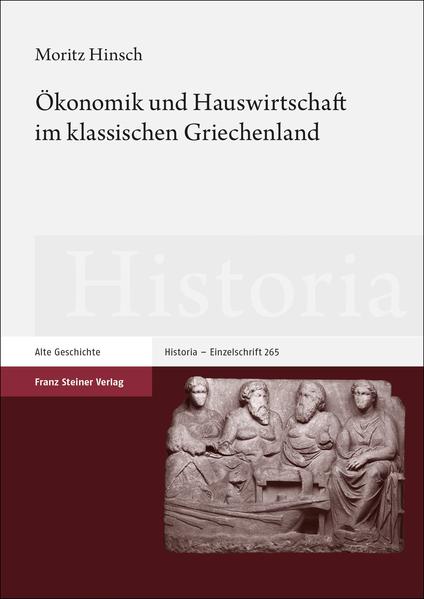 Ökonomik und Hauswirtschaft im klassischen Griechenland | Bundesamt für magische Wesen