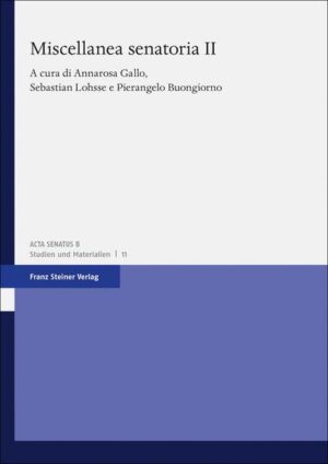 Miscellanea senatoria. Vol. 2 | Annarosa Gallo, Sebastian Lohsse, Pierangelo Buongiorno