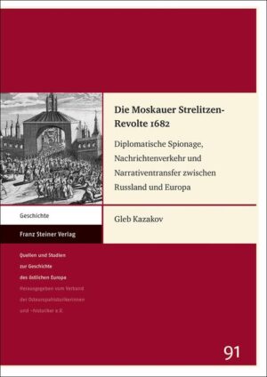 Die Moskauer Strelitzen-Revolte 1682 | Gleb Kazakov