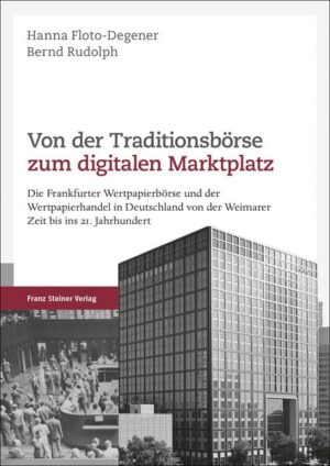 Von der Traditionsbörse zum digitalen Marktplatz | Hanna Floto-Degener, Bernd Rudolph