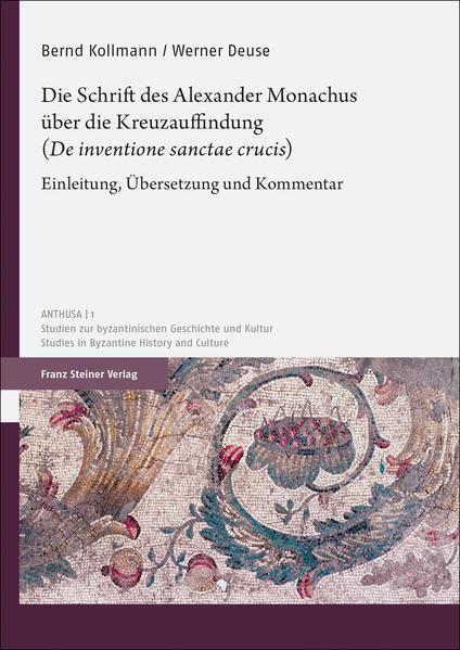 Die Schrift des Alexander Monachus über die Kreuzauffindung (De inventione sanctae crucis) | Bundesamt für magische Wesen