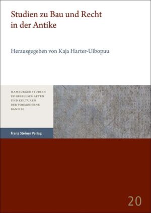 Studien zu Bau und Recht in der Antike | Kaja Harter-Uibopuu