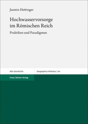 Hochwasservorsorge im Römischen Reich | Jasmin Hettinger