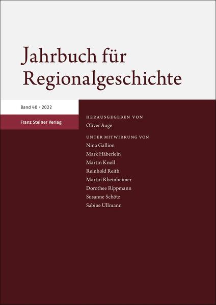 Jahrbuch für Regionalgeschichte 40 (2022) | Oliver Auge