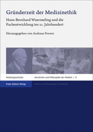 Gründerzeit der Medizinethik | Andreas Frewer