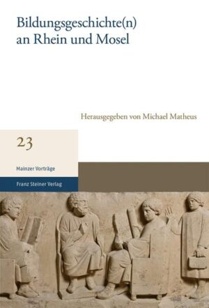 Bildungsgeschichte(n) an Rhein und Mosel | Michael Matheus