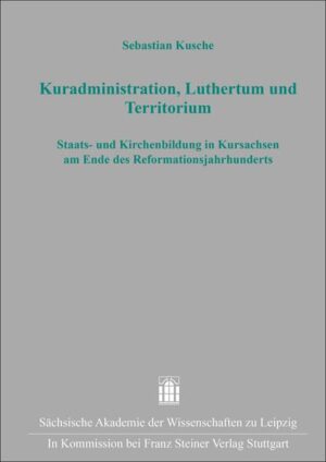 Kuradministration, Luthertum und Territorium | Sebastian Kusche