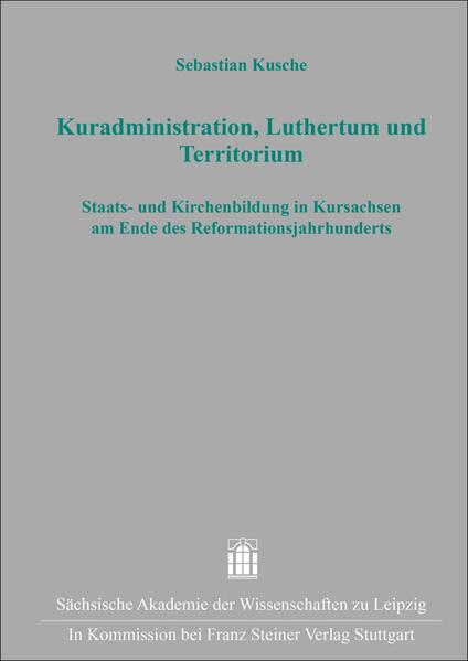 Kuradministration, Luthertum und Territorium | Sebastian Kusche