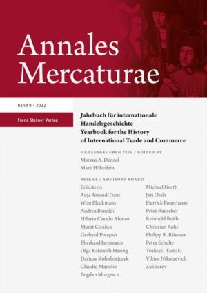 Annales Mercaturae 8 (2022) | Markus A. Denzel, Mark Häberlein