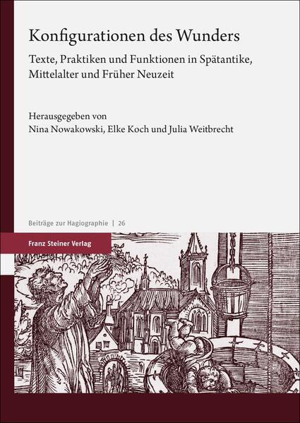 Konfigurationen des Wunders | Nina Nowakowski, Elke Koch, Julia Weitbrecht