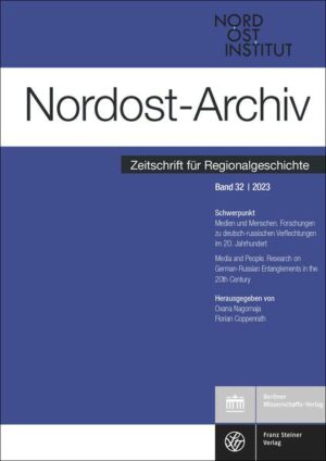 Nordost-Archiv 32 (2023) | Florian Coppenrath, Oxana Nagornaja