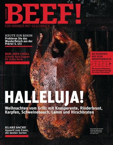 BEEF! ist Deutschlands erstes Food-Bookazine für Männer, die leidenschaftlich gern kochen, essen und genießen. In BEEF! finden Sie all das, was Sie bislang in dieser kompakten Form vermisst haben: umfangreiches Expertenwissen zu handwerklichen Techniken und Warenkunde, anspruchsvolle, von Profis exklusiv entwickelte Rezepte und Menüs, ausgewählte Bestelladressen für Lebensmittel und Weine, Gerätetests mit Kaufberatung und Reportagen aus aller Welt von Orten, von denen Hobbyköche träumen. Und das alles auf eine unterhaltsame Art, die Spaß macht – in modernem Design und einer aufregenden neuen Bildsprache. BEEF! ist ein extrem hochwertiges Bookazine, eine Mischung aus Buch und Zeitschrift, gestaltet mit aufwendigen Veredelungstechniken und Sonderpapieren. Jede Ausgabe ist ein Unikat zum Sammeln. Die Themen im neuen BEEF!: • Halleluja! Weihnachten vom Grill: mit Knusperente, Rinderbrust, Karpfen, Schweinebauch, Lamm und Hirschbraten • Heute ein Bison. Probieren Sie das Wunderfleisch aus der Prärie! • Red.Hot.Chilli. Scharfe Asia-Suppen für Kerle • Klare Sache. Aquavit zum Essen, die besten Sorten • So werden Sie zum Meisterkoch. Mit unserem Wegweiser zum Ausklappen gelingt Ihr erstes Sternemenü