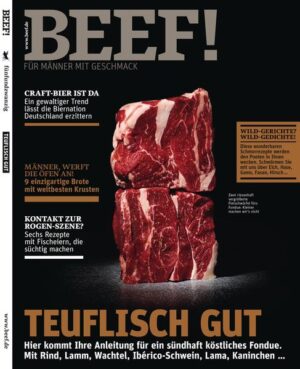 BEEF! ist Deutschlands erstes Food-Bookazine für Männer, die leidenschaftlich gern kochen, essen und genießen. In BEEF! finden Sie all das, was Sie bislang in dieser kompakten Form vermisst haben: umfangreiches Expertenwissen zu handwerklichen Techniken und Warenkunde, anspruchsvolle, von Profis exklusiv entwickelte Rezepte und Menüs, ausgewählte Bestelladressen für Lebensmittel und Weine, Gerätetests mit Kaufberatung und Reportagen aus aller Welt von Orten, von denen Hobbyköche träumen. Und das alles auf eine unterhaltsame Art, die Spaß macht – in modernem Design und einer aufregenden neuen Bildsprache. BEEF! ist ein extrem hochwertiges Bookazine, eine Mischung aus Buch und Zeitschrift, gestaltet mit aufwendigen Veredelungstechniken und Sonderpapieren. Jede Ausgabe ist ein Unikat zum Sammeln. Die Themen im neuen BEEF!: • Teuflisch gut. Hier kommt Ihre Anleitung für ein sündhaft köstliches Fondue. Mit Rind, Lamm, Wachtel, Ibérico-Schwein, Lama, Kaninchen… • Craft-Bier ist da. Ein gewaltiger Trend lässt die Biernation Deutschland erzittern • Männer, werft die Öfen an? 9 einzigartige Brote mit weltbesten Krusten • Kontakt zur Rogen-Szene? Sechs Rezepte mit Fischeiern, die süchtig machen • Wild-Gerichte? Wild-Gedichte! Die wunderbaren Schmorrezepte werden den Poeten in Ihnen wecken. Schwärmen Sie mit uns über Elch, Hase, Gams, Fasan, Hirsch …