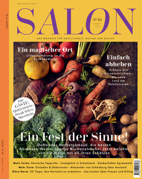 Ein Fest der Sinne! SALON - das Magazin für Gastlichkeit, Design und Kultur. In Heft 16 gibt es ein Fest der Sinne mit duftendem Herbstgemüse und den besten Bordeaux-Weinen. Und in der Rubrik für Gäste werden Quittentarte, Steak frites und Muscheln serviert. Weitere Themen sind eine Liebeserklärung an die Buchhandlung