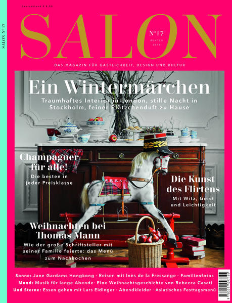 Das Magazin für Gastlichkeit, Tischkultur und Lebensart. Inspirierend, überraschend und voller neuer Ideen SALON. Das Magazin für Gastlichkeit, Design und Lebensart. In diesem Heft: Ein Wintermärchen - traumhaftes Interior in London, stille Nacht in Stockholm, feiner Plätzchenduft zu Hause. Champagner für alle - die besten in jeder Preisklasse. Die Kunst des Flirtens - mit Witz, Geist und Leichtigkeit. Weihnachten bei Thomas Mann - wie der große Schriftsteller mit seiner Familie feierte: das Menü zum Nachkochen. Außerdem - Sonne: Jane Gardams Hongkong. Reisen mit Inès de la Fressange. Familienfotos. Mond: Musik für lange Abende. Eine Weihnachtsgeschichte von Rebecca Casati. Und Sterne: Essen gehen mit Lars Eidinger. Abendkleider. Asiatisches Festtagsmenü.