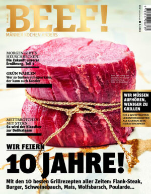 Wir feiern 10 Jahre BEEF! mit den besten Grillrezepten BEFF feiert mit und in diesem Heft seine ersten 10 Jahre - mit den 10 besten Grillrezepten aller Zeiten: Flank-Steak, Burger, Schweinebauch, Mais, Wolfsbarsch, Poularde... Dann geht es um die Zukunft unserer Ernährung - Teil 1 startet unter der Überschrift "Morgen gibt´s Heuschrecken". Außerdem: "Grün wählen - Wer so Gurken einlegen kann, der kann auch Kanzler" und "Mettbrötchen mit Stern - So wird der Klassiker zur Delikatesse". Obendrein gibt es die vier wichtigsten Lebensweisheiten als Karten zum Herausnehmen - à la "Wir müssen aufhören, weniger zu grillen." Dann Ausstattung: mit zahlreichen Farbfotos