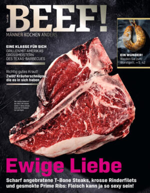 BEEF! denn Männer kochen anders In diesem Heft: -Ewige Liebe - scharf angebratene T-Bone Steaks, krosse Rinderfilets und gesmokte Prime Ribs: Fleisch kann ja so sexy sein! -Eine Klasse für sich - Grillen mit Amerikas Grossmeistern des Texas-Barbecues -Richtig gutes Kraut - 12 Kräuterschnäpse, die es in sich haben -Ein Wunder - werden Sie zum Wurstgott! Ausstattung: mit zahlreichen Farbfotos