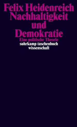Nachhaltigkeit und Demokratie | Felix Heidenreich