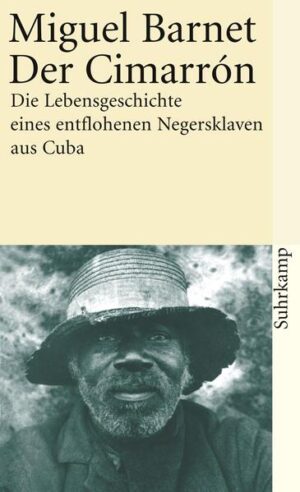 Miguel Barnet und eine Gruppe von Ethnologen besuchten den hundertdreijährigen Esteban Montejo. Sie begegneten einem hochintelligenten, eigensinnigen Mann voller Erinnerungen an längst Vergessenes, Erinnerungen aus dem Leben der Sklaven, aus der Zeit der Abschaffung der Sklaverei auf Cuba und des Befreiungskrieges gegen die spanischen Kolonialisten. Montejo ist ein Cimarrón, ein entlaufener Sklave, der lange Jahre in absoluter Einsamkeit in den Bergen gelebt hat. Später schloß er sich den Aufständischen an, die gegen die Invasion Cubas durch die Amerikaner kämpften. Der Cimarrón entstand nach Tonbandaufnahmen von Gesprächen, die Miguel Barnet über Wochen und Monate mit Esteban Montejo geführt hat. Das überraschendste daran ist die bilderreiche Sprache dieses ehemaligen Sklaven. Von unseren Augen vollzieht sich die lebendige Vermischung von afrikanischen Mythen mit dem Katholizismus zu einer der afro-cubanischen Religionen, wie sie Barnet in seinem Buch Cultos afro-cubanos beschreibt. Esteban Montejo schildert alles von seinem persönlichen Standpunkt aus: das Leben als Sklave auf der Zuckerrohrplantage, das Leben in den Bergen, den Krieg, die Zeit, als die Spanier wohl vertrieben, aber durch die Nordamerikaner ersetzt waren. »Dieses Buch«, schrieb Lévi-Strauss, »eröffnet eine völlig neue Gattung der ethnologischen Literatur. Ihr Kennzeichen: eine Vertrautheit mit der Wirklichkeit der untersuchten Ethnie, die weit über alles früher Versuchte hinausgeht«. Die Lebensgeschichte von Esteban Montejo wurde 1971 unter dem Titel El Cimarrón von Hans Werner Henze vertont.