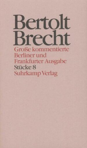 Der kaukasische Kreidekreis (1949) / Der kaukasische Kreidekreis (1954) / Die Antigone des Sophokles / Die Tage der Kommune / Der Hofmeister / Gerhart Hauptmann. Biberpelz und roter Hahn