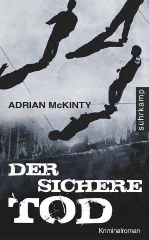 Der sichere Tod | Adrian McKinty