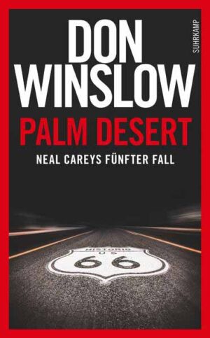 Palm Desert Neal Careys fünfter Fall | Don Winslow