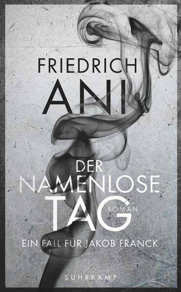 Der namenlose Tag | Friedrich Ani