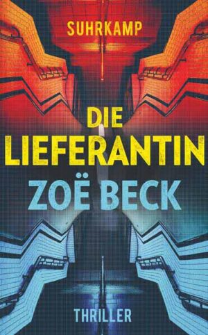 Die Lieferantin | Zoë Beck