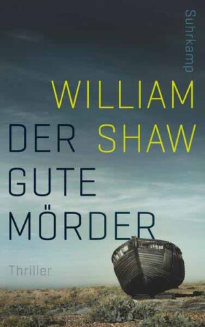 Der gute Mörder | William Shaw