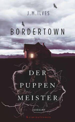 Bordertown - Der Puppenmeister | J. M. Ilves