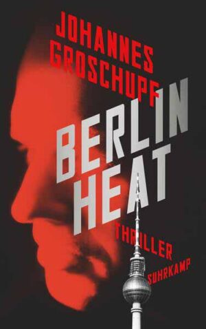 Berlin Heat | Johannes Groschupf