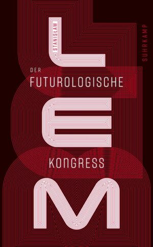 Der futurologische Kongreß: Aus Ijon Tichys Erinnerungen | Bundesamt für magische Wesen