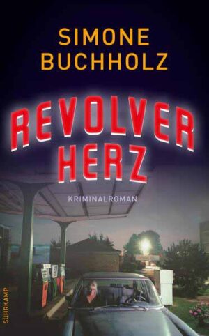 Revolverherz | Simone Buchholz