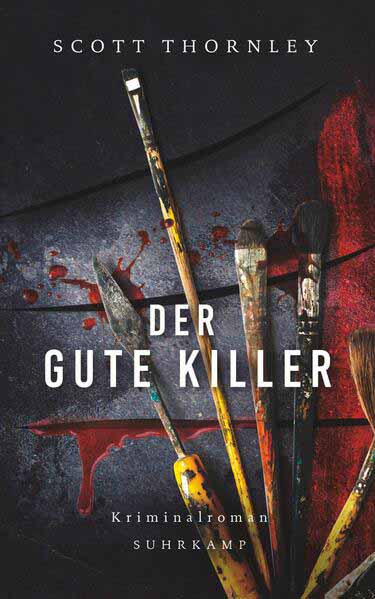 Der gute Killer | Scott Thornley